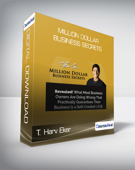 Purchuse T. Harv Eker - Million Dollar Business Secrets course at here with price $497 $43.