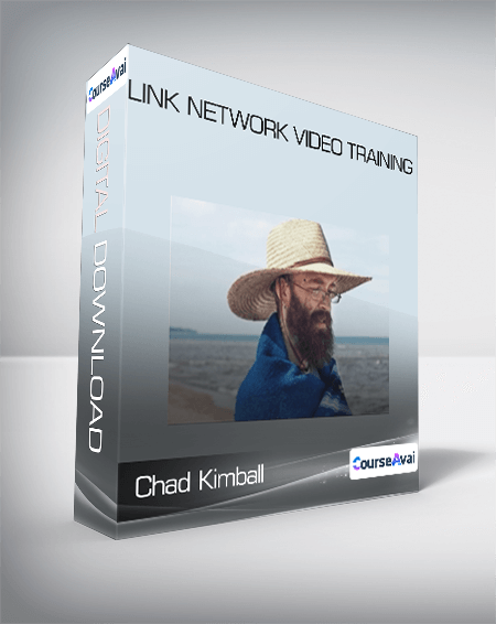 Purchuse Chad Kimball - Link Network Video Training course at here with price $497 $56.