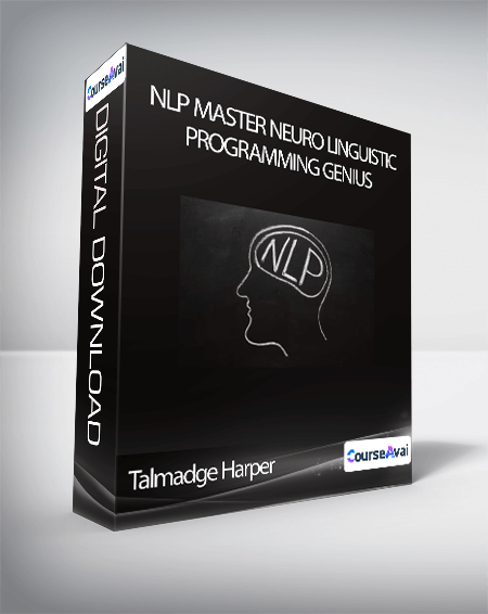 Purchuse Talmadge Harper - NLP Master Neuro Linguistic Programming Genius course at here with price $38 $12.