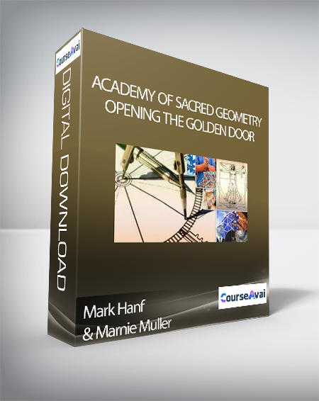 Purchuse Academy of Sacred Geometry - Opening the Golden Door - Mark Hanf and Marnie Muller course at here with price $450 $73.