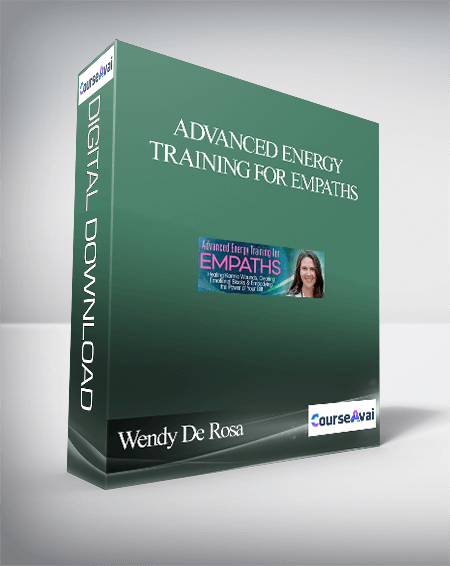 Purchuse Advanced Energy Training for Empaths With Wendy De Rosa course at here with price $697 $151.