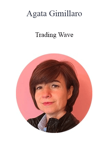 Purchuse Agata Gimmillaro - Trading Wave course at here with price $49 $9.