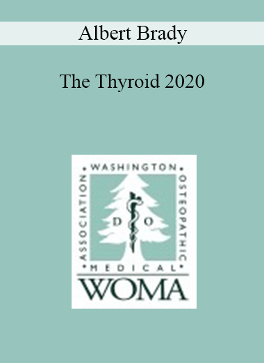 Purchuse Albert Brady - The Thyroid 2020 course at here with price $24 $7.