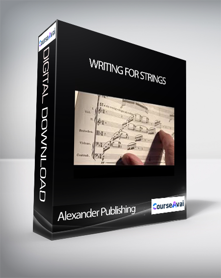 Purchuse Alexander Publishing - Writing for Strings course at here with price $60.23 $19.