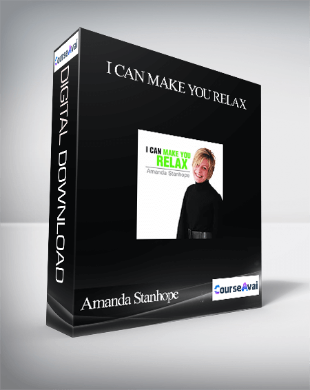 Purchuse Amanda Stanhope – I Can Make You Relax course at here with price $65 $14.