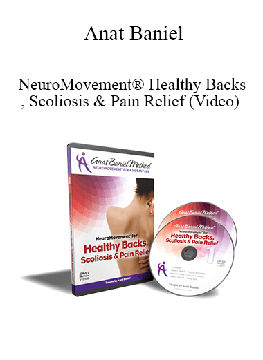 Purchuse Anat Baniel - NeuroMovement® Healthy Backs