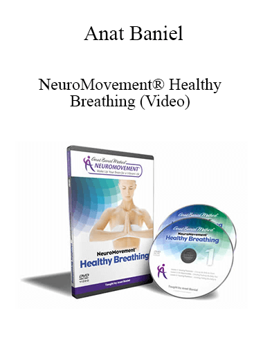 Purchuse Anat Baniel - NeuroMovement® Healthy Breathing (Video) course at here with price $69.95 $27.