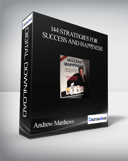 Purchuse Andrew Matthews – 144 Strategies for Success and Happiness course at here with price $44 $16.