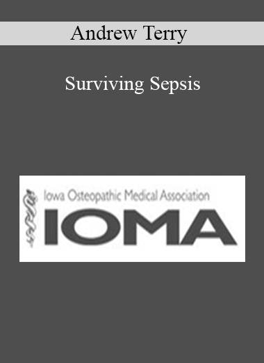 Purchuse Andrew Terry - Surviving Sepsis course at here with price $40 $10.