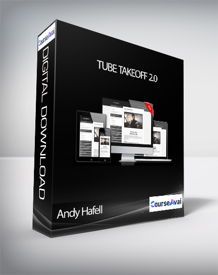 Purchuse Andy Hafell - Tube Takeoff 2.0 course at here with price $997 $87.