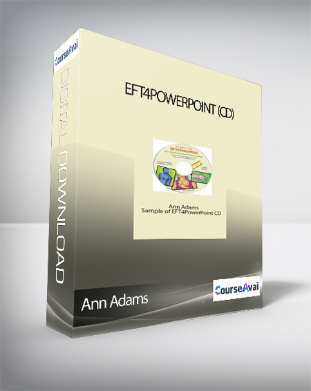 Purchuse Ann Adams - EFT4PowerPoint (CD) course at here with price $179 $40.