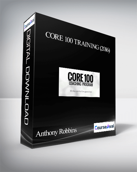 Purchuse Anthony Robbins & Cloe Madanes - Core 100 Training (2016) course at here with price $29.9 $27.