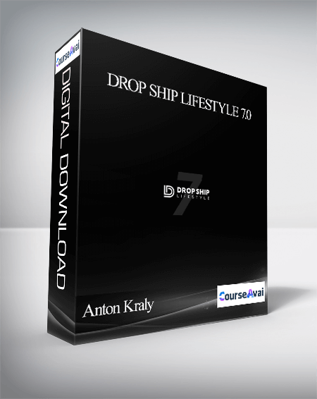 Purchuse Anton Kraly – Drop Ship Lifestyle 7.0 course at here with price $2900 $187.