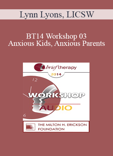 Purchuse [Audio] BT14 Workshop 03 - Anxious Kids