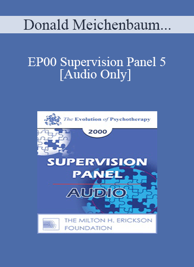 Purchuse [Audio] EP00 Supervision Panel 5 - Donald Meichenbaum