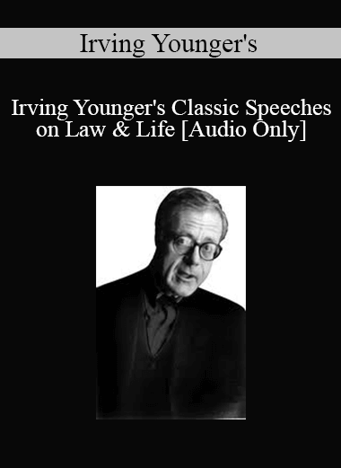 Purchuse [Audio] Irving Younger's - Classic Speeches on Law & Life course at here with price $110 $24.
