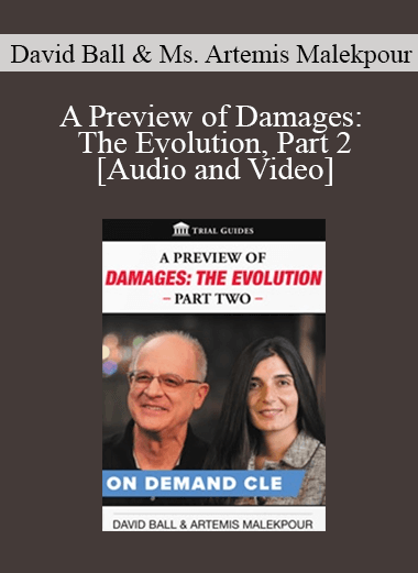 Purchuse David Ball & Artemis Malekpour - A Preview of Damages: The Evolution