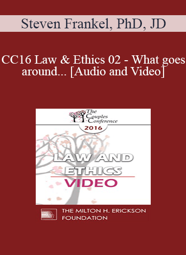 Purchuse CC16 Law & Ethics 02 - What goes around... - Steven Frankel