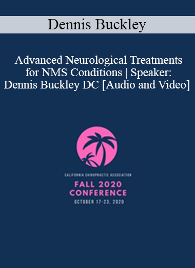 Purchuse Dennis Buckley - Advanced Neurological Treatments for NMS Conditions | Speaker: Dennis Buckley DC course at here with price $97 $23.