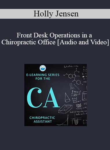 Purchuse Holly Jensen - Front Desk Operations in a Chiropractic Office course at here with price $85 $20.