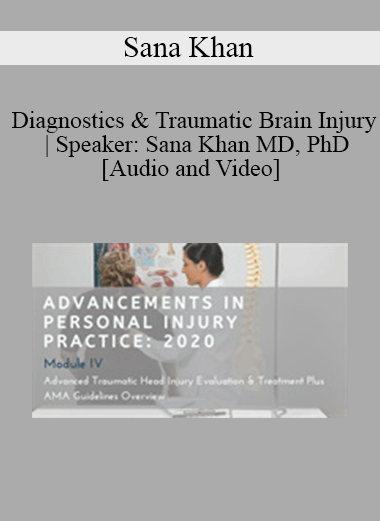 Purchuse Sana Khan - Diagnostics & Traumatic Brain Injury | Speaker: Sana Khan MD