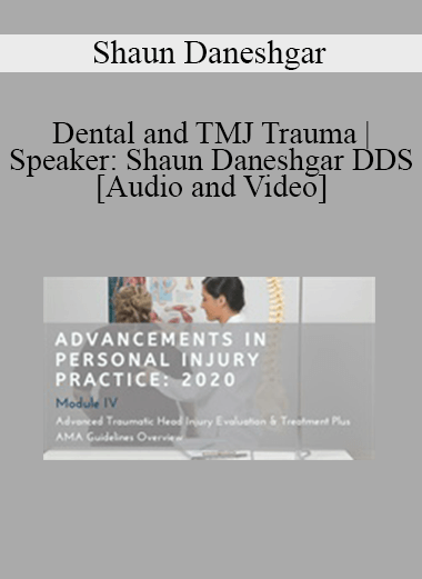 Purchuse Shaun Daneshgar - Dental and TMJ Trauma | Speaker: Shaun Daneshgar DDS course at here with price $97 $23.