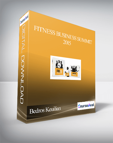 Purchuse Bedros Keuilian - Fitness Business Summit 2015 course at here with price $247 $43.