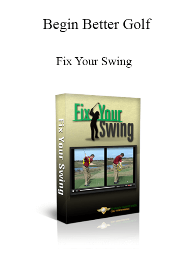 Purchuse Begin Better Golf - Fix Your Swing course at here with price $29 $11.
