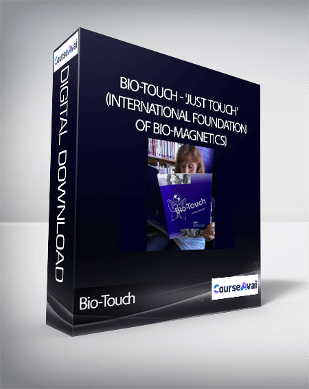 Purchuse Bio-Touch - 'Just Touch' (International Foundation of Bio-Magnetics) course at here with price $30 $14.