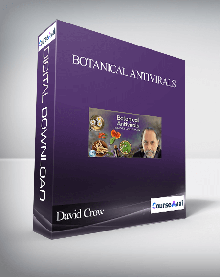 Purchuse Botanical Antivirals With David Crow course at here with price $297 $56.