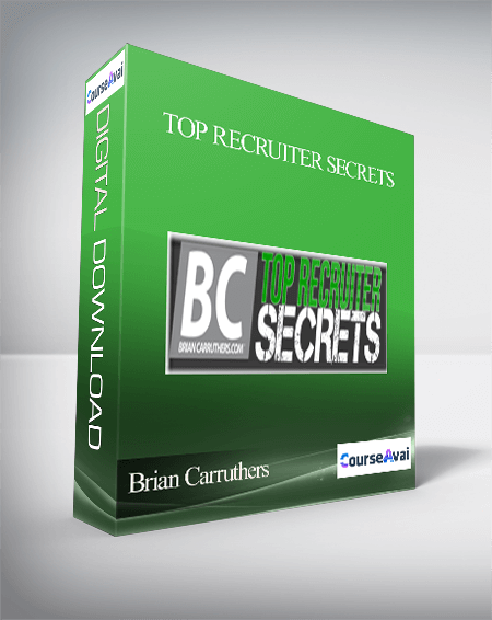 Purchuse Brian Carruthers – Top Recruiter Secrets course at here with price $97 $21.