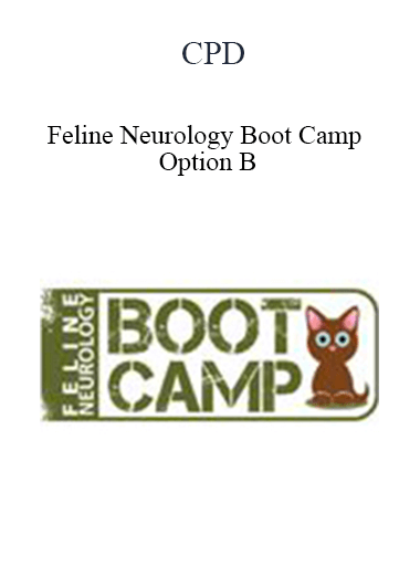 Purchuse CPD - Feline Neurology Boot Camp – Option B course at here with price $687 $130.
