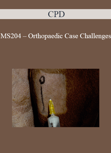 Purchuse CPD - MS204 – Orthopaedic Case Challenges course at here with price $479 $114.