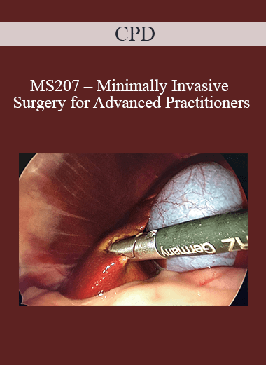 Purchuse CPD - MS207 – Minimally Invasive Surgery for Advanced Practitioners course at here with price $479 $114.