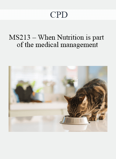 Purchuse CPD - MS213 – When Nutrition is part of the medical management course at here with price $479 $114.