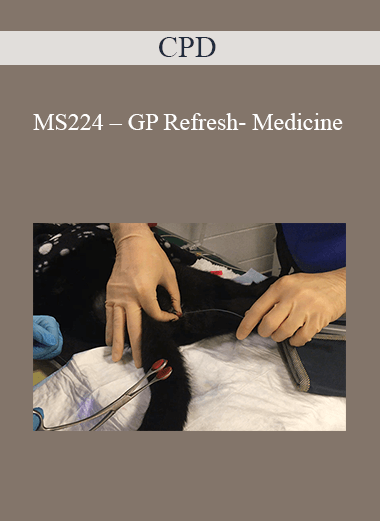 Purchuse CPD - MS224 – GP Refresh- Medicine course at here with price $479 $114.