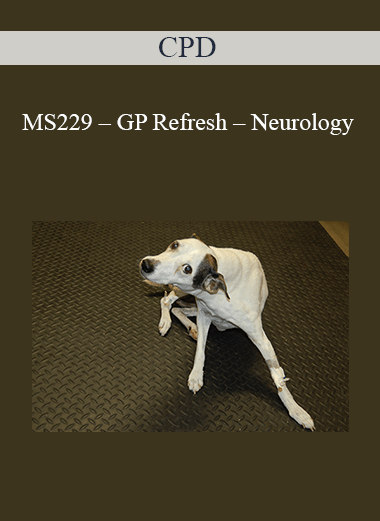 Purchuse CPD - MS229 – GP Refresh – Neurology course at here with price $479 $114.