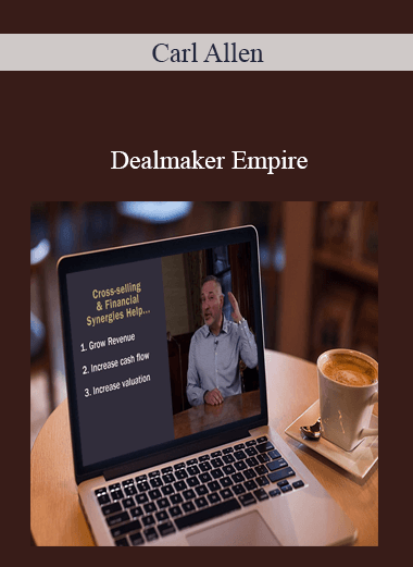 Purchuse Carl Allen – Dealmaker Empire course at here with price $1997 $172.