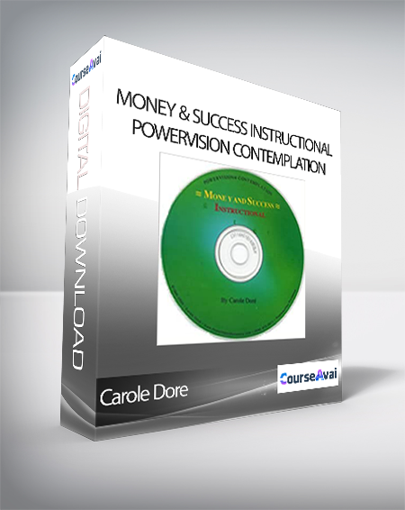 Purchuse Carole Dore - Money & Success Instructional PowerVision Contemplation course at here with price $45 $24.
