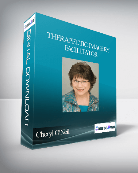 Purchuse Cheryl O'Neil - Therapeutic Imagery Facilitator course at here with price $163 $54.