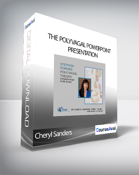 Purchuse Cheryl Sanders - The Polyvagal Powerpoint Presentation course at here with price $20 $10.
