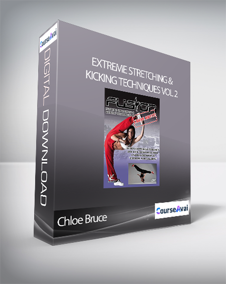 Purchuse Chloe Bruce - Extreme Stretching & Kicking Techniques Vol 2 course at here with price $30 $14.