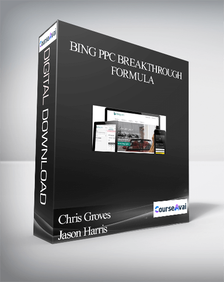 Purchuse Chris Groves  Jason Harris – Bing PPC Breakthrough Formula course at here with price $97 $19.