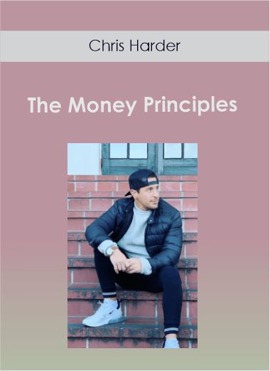 Purchuse Chris Harder - The Money Principles course at here with price $139 $33.