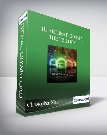 Purchuse Christopher Xiao - Heartbeat of Gaia: The Trilogy (with Brainwave Entrainment) course at here with price $24 $14.