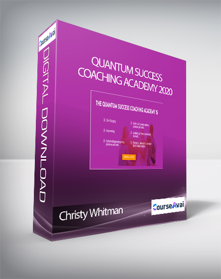 Purchuse Christy Whitman - Quantum Success Coaching Academy 2020 course at here with price $1997 $187.