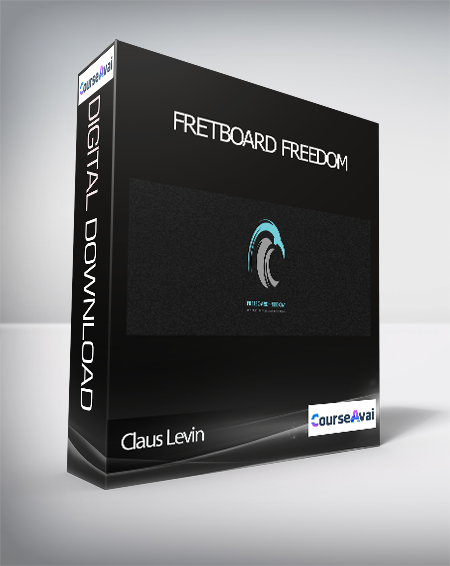 Purchuse Claus Levin - FRETBOARD FREEDOM course at here with price $199 $45.