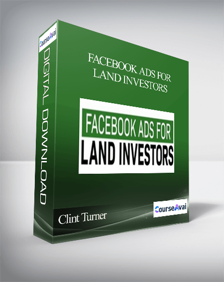 Purchuse Clint Turner - Facebook Ads For Land Investors course at here with price $898 $94.