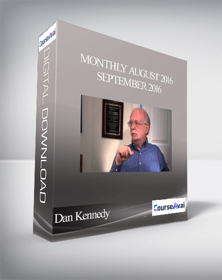 Purchuse Dan Kennedy - Monthly August 2016 - September 2016 course at here with price $4621 $180.