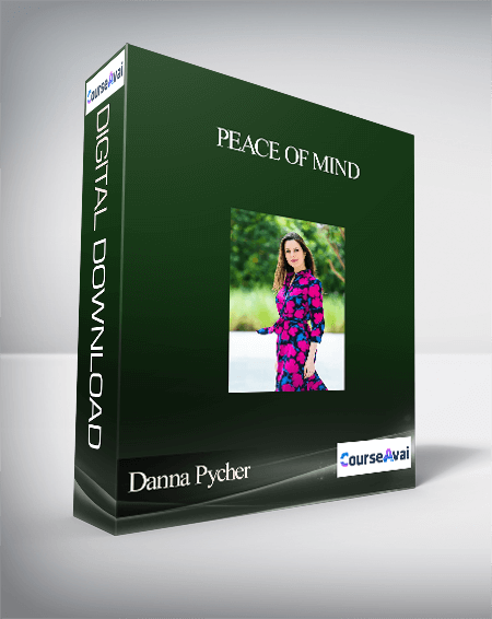Purchuse Danna Pycher - Peace of Mind course at here with price $30 $14.